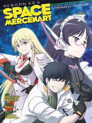 cover image of Reborn as a Space Mercenary: I Woke Up Piloting the Strongest Starship!, Volume 7